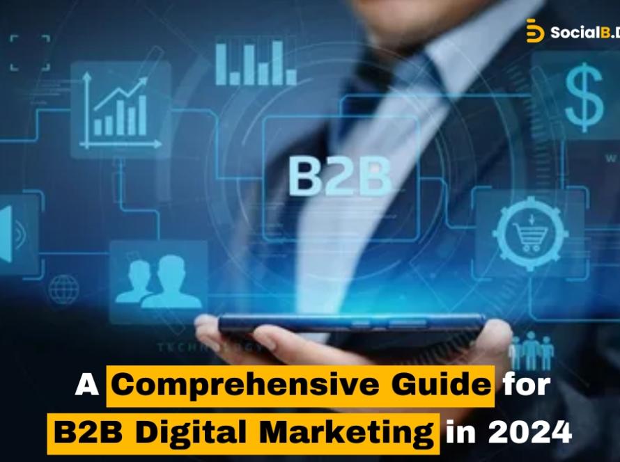 B2B Digital Marketing in 2024